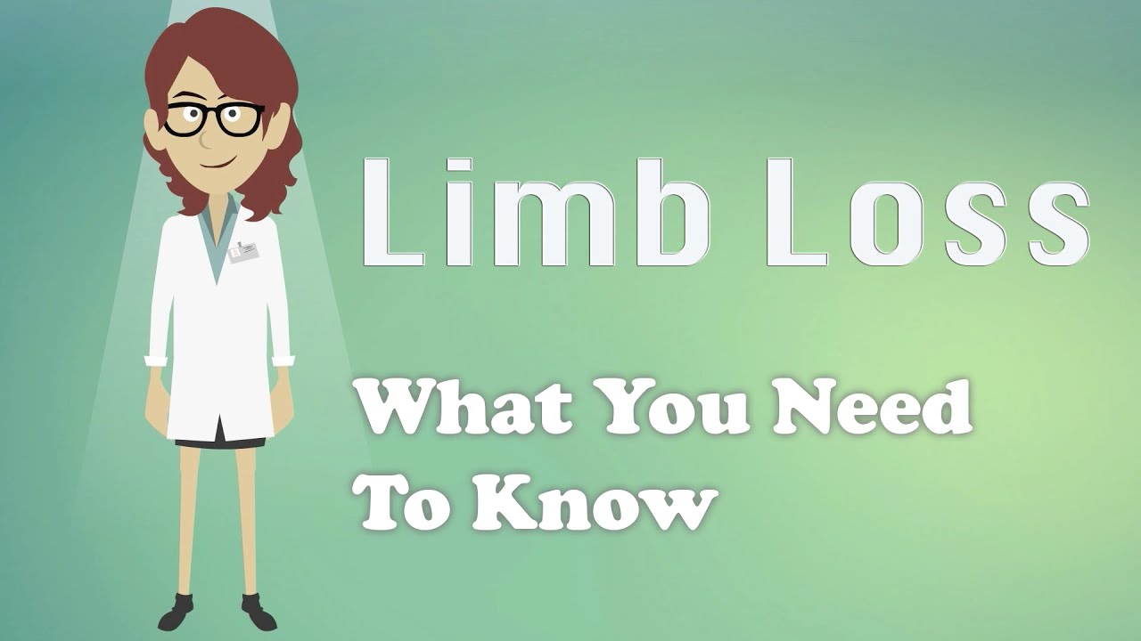 Limb Loss - What You Need To Know